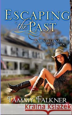 Escaping the Past Tammy Falkner 9780615734880 Night Shift Publishing - książka
