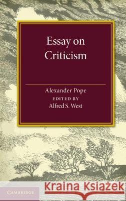 Essay on Criticism: Edited with Introduction and Notes Pope, Alexander 9781107620100 Cambridge University Press - książka