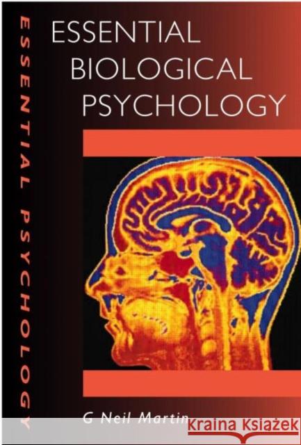 Essential Biological Psychology G Neil Martin 9780340808979  - książka
