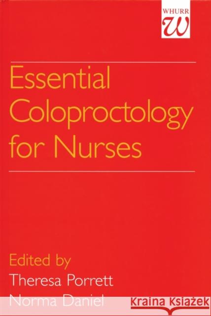 Essential Coloproctology for Nurses Theresa Porrett Norma Daniel 9781861560858 Taylor & Francis Group - książka