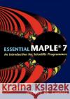 Essential Maple 7: An Introduction for Scientific Programmers Corless, Robert M. 9780387953526 Springer