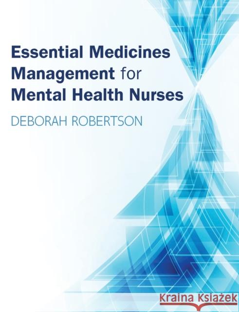 Essential Medicines Management for Mental Health Nurses Robertson 9780335263981  - książka
