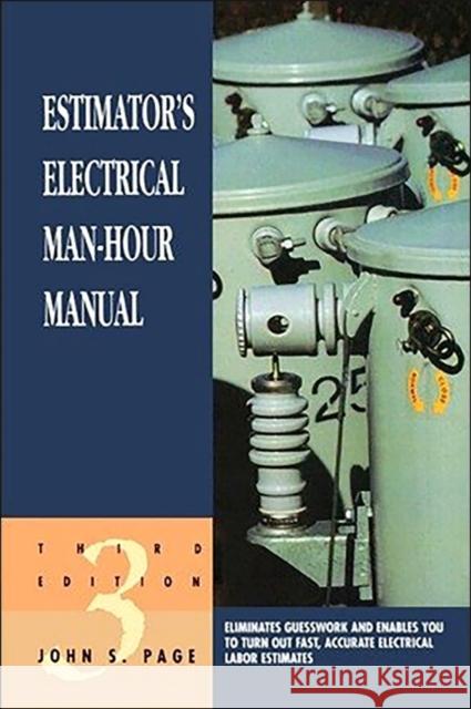 Estimator's Electrical Man-Hour Manual John S. Page 9780884152286 Gulf Professional Publishing - książka