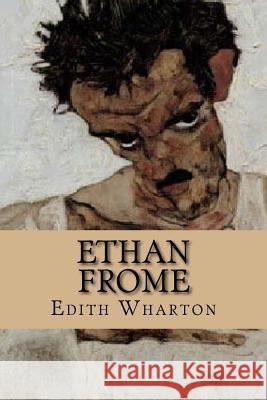 Ethan Frome (Special Edition) Edith Wharton 9781543251760 Createspace Independent Publishing Platform - książka