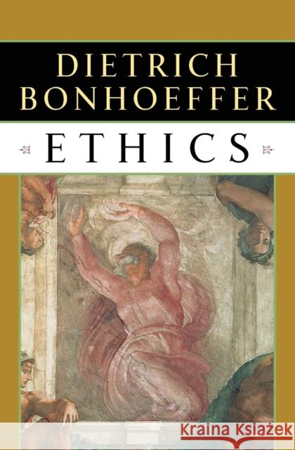 Ethics Dietrich Bonhoeffer Eberhard Bethge Neville H. Smith 9780684815015 Touchstone Books - książka