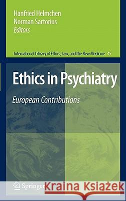 Ethics in Psychiatry: European Contributions Helmchen, Hanfried 9789048187201 Springer - książka