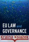 Eu Law and Governance Mark Dawson Floris d 9781108799430 Cambridge University Press