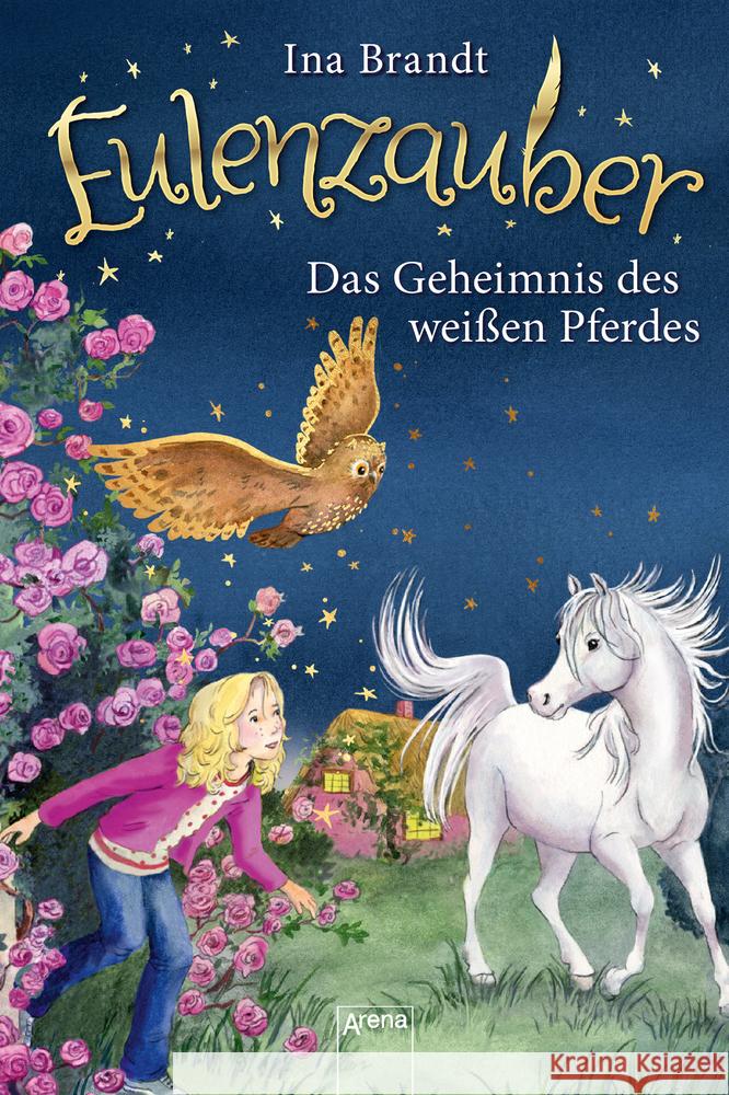 Eulenzauber (13). Das Geheimnis des weißen Pferdes Brandt, Ina 9783401604602 Arena - książka