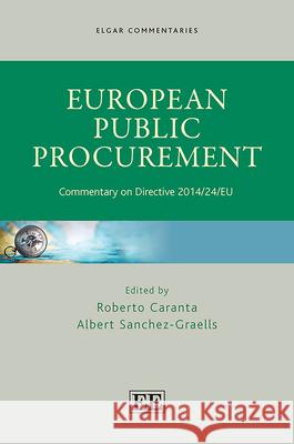 European Public Procurement: Commentary on Directive 2014/24/EU Roberto Caranta Albert Sanchez-Graells  9781789900675 Edward Elgar Publishing Ltd - książka