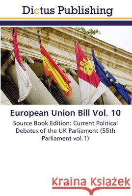 European Union Bill Vol. 10 Morris, Arthur 9783845467467 Dictus Publishing - książka