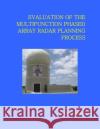 Evaluation of the Multifunction Phased Array Radar Planning Process National Research Council 9780309124324 National Academies Press