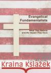 Evangelical Fundamentalists Lou Wislocki 9780359990696 Lulu.com