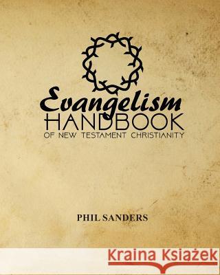 Evangelism Handbook Phil Sanders 9781537679303 Createspace Independent Publishing Platform - książka