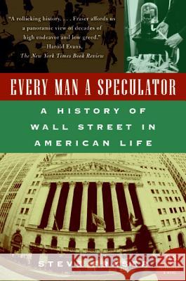 Every Man a Speculator: A History of Wall Street in American Life Steve Fraser 9780066620497 Harper Perennial - książka