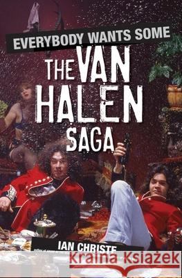 Everybody Wants Some: The Van Halen Saga Ian Christe 9780470039106  - książka