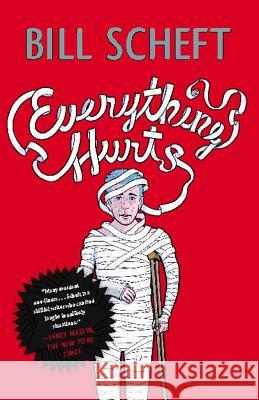 Everything Hurts Bill Scheft 9781416599401 Simon & Schuster - książka
