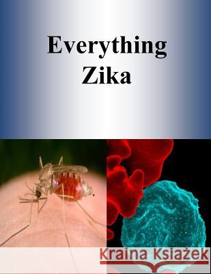 Everything Zika Penny Hill Press 9781537347394 Createspace Independent Publishing Platform - książka