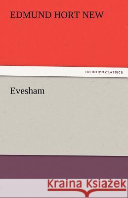 Evesham E. H. (Edmund Hort) New   9783842474093 tredition GmbH - książka