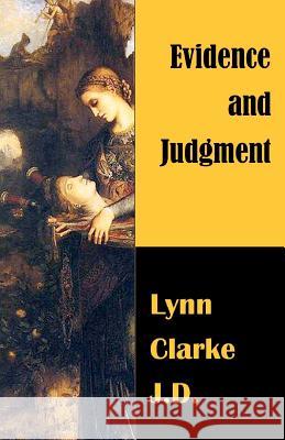 Evidence and Judgment Lynn Clark Anna Faktorovich 9781456501167 Createspace - książka