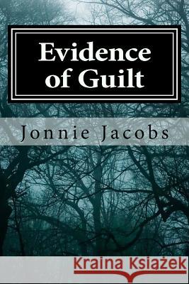 Evidence of Guilt: A Kali O'Brien Mystery Jonnie Jacobs 9781523461066 Createspace Independent Publishing Platform - książka