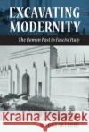 Excavating Modernity Arthurs, Joshua 9780801449987 Cornell University Press