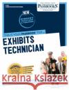 Exhibits Technician (C-1281): Passbooks Study Guidevolume 1281 National Learning Corporation 9781731812810 National Learning Corp