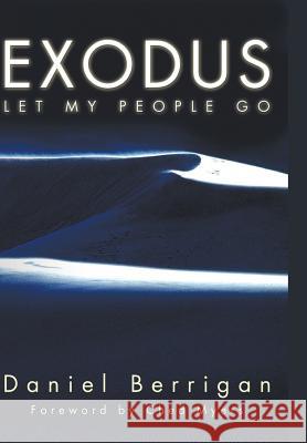 Exodus Daniel Berrigan, S. J. (Poet in Residence, Fordham University), Ched Myers 9781498210843 Cascade Books - książka