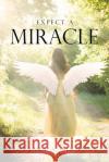 Expect a Miracle Barbara A. Simmons 9781632217868 Xulon Press
