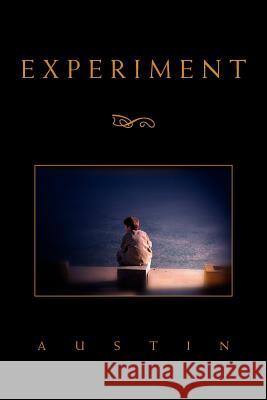 Experiment Austin 9781450079372 Xlibris Corporation - książka