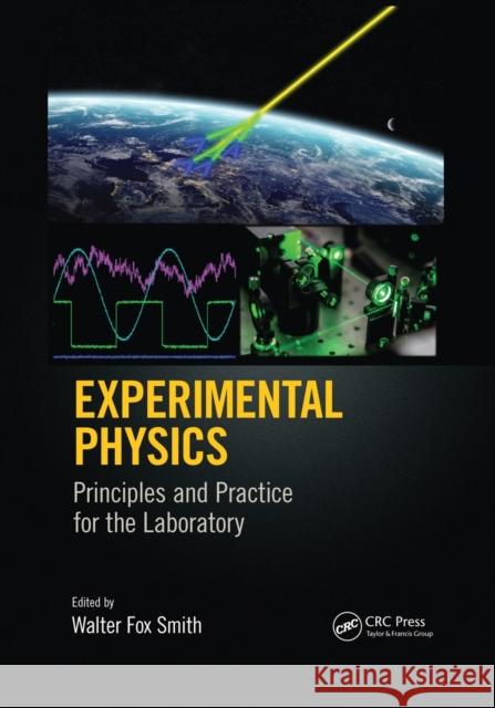 Experimental Physics: Principles and Practice for the Laboratory Walter Fox Smith 9781032336657 CRC Press - książka