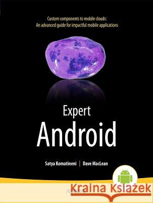 Expert Android Satya Komatineni 9781430249504  - książka