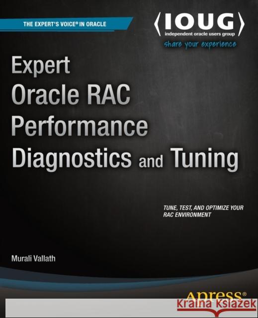 Expert Oracle Rac Performance Diagnostics and Tuning Vallath, Murali 9781430267096 Apress - książka