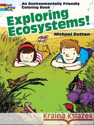 Exploring Ecosystems! Michael Dutton 9780486469881 Dover Publications Inc. - książka