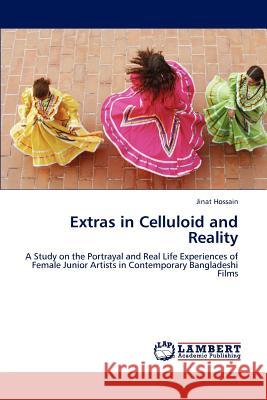 Extras in Celluloid and Reality Jinat Hossain 9783659169731 LAP Lambert Academic Publishing - książka
