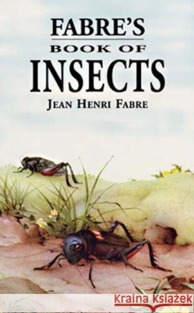 Fabre's Book of Insects Jean-Henri Fabre Stawell 9780486401522 Dover Publications - książka