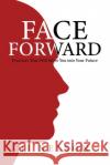 Face Forward: Practices That Will Move You into Your Future Ji Nelson 9781737729600 Prism Pages