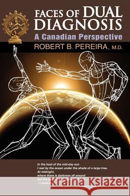 Faces of Dual Diagnosis: A Canadian Perspective Pereira, Robert B. 9781897435526 Agio Publishing House - książka