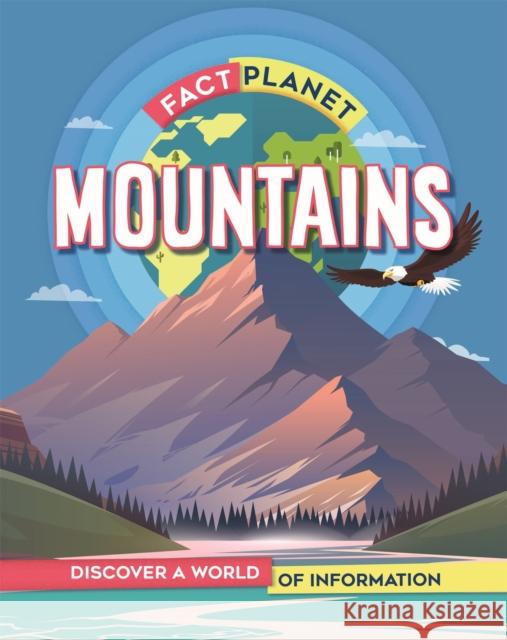 Fact Planet: Mountains Izzi Howell 9781445169026 Hachette Children's Group - książka