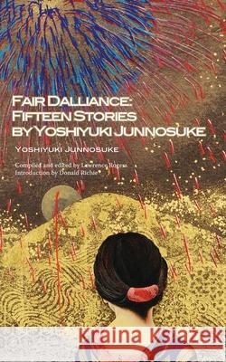 Fair Dalliance: Fifteen Stories by Yoshiyuki Junnosuke Yoshiyuki, Junnosuke 9784902075397 Kurodahan Press - książka