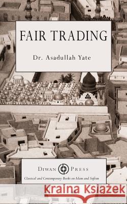 Fair Trading Asadullah Yate 9781908892331 Diwan Press - książka