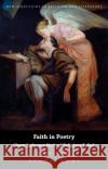 Faith in Poetry: Verse Style as a Mode of Religious Belief Michael D. Hurley Emma Mason Mark Knight 9781474234078 Bloomsbury Academic