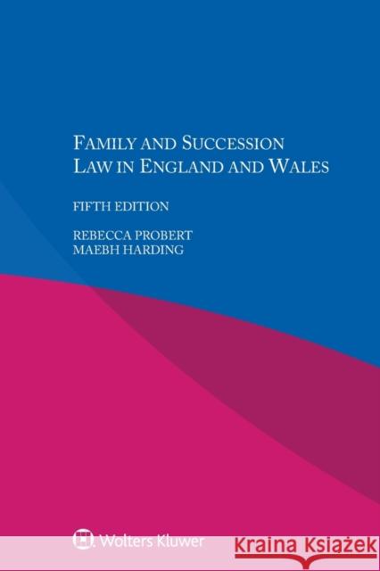 Family and Succession Law in England and Wales Rebecca Probert Maebh Harding 9789041168573 Kluwer Law International - książka