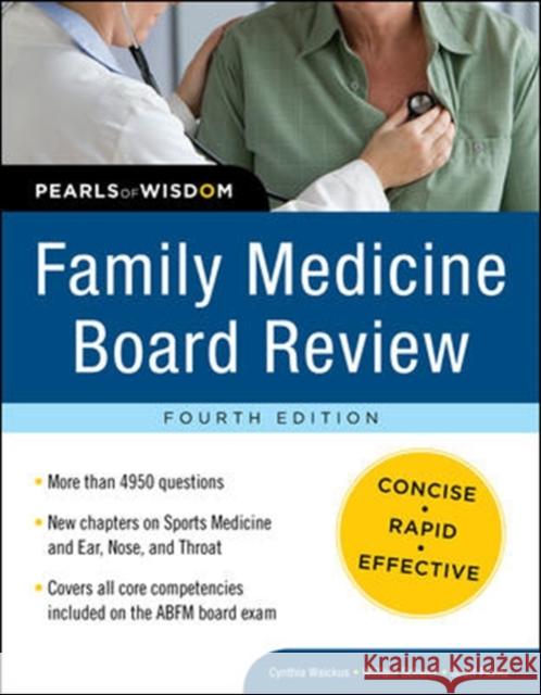 Family Medicine Board Review: Pearls of Wisdom, Fourth Edition Schwer William                           Waickus Cynthia                          Plantz Scott 9780071625517 McGraw-Hill/Appleton & Lange - książka