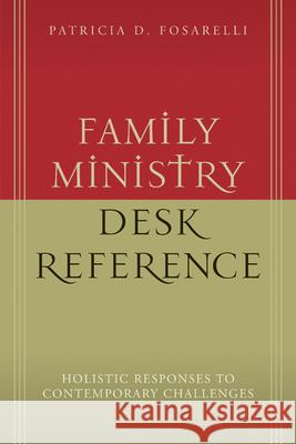 Family Ministry Desk Reference Patricia D. Fosarelli 9780664226688 Westminster John Knox Press - książka