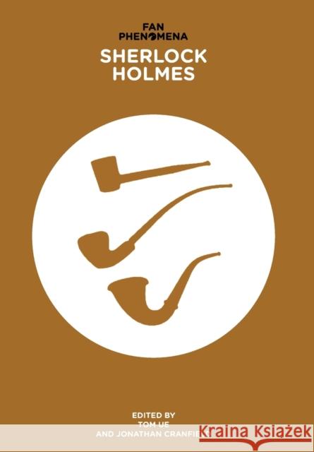 Fan Phenomena: Sherlock Holmes Tom Ue Jonathan L. Cranfield 9781783202058 Intellect (UK) - książka