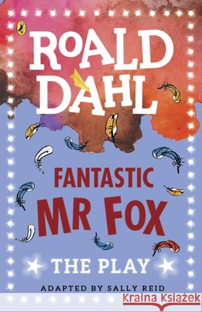 Fantastic Mr Fox: The Play Dahl Roald 9780141374284  - książka