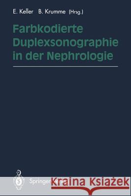 Farbkodierte Duplexsonographie in Der Nephrologie Keller, E. 9783642786983 Springer - książka