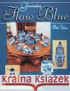 Fascinating Flow Blue Jeffrey B. Snyder 9780764303357 Schiffer Publishing