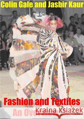 Fashion and Textiles: An Overview Kaur, Jasbir 9781859738139 Berg Publishers - książka