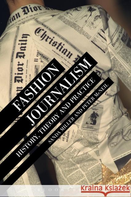 Fashion Journalism: History, Theory, and Practice Miller, Sanda 9781472520173 Bloomsbury Academic - książka